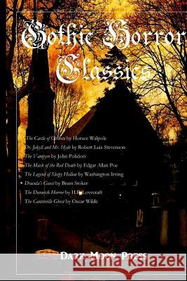 Gothic Horror Classic Dark Moon Press Dark Moon Press 9781479129379