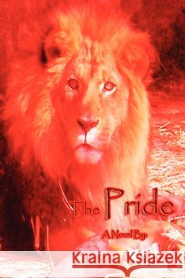 The Pride Patricia A. Morse 9781479135622 Createspace Independent Publishing Platform