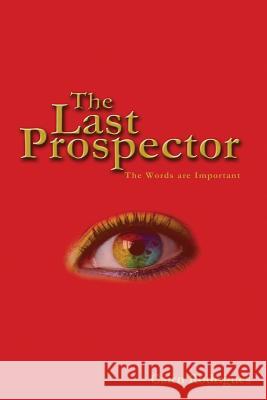 The Last Prospector Cairn Rodrigues 9781479135875