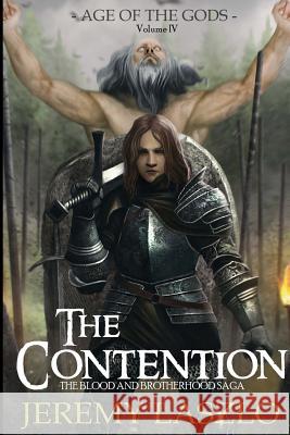 The Contention: Book 4 of The Blood and Brotherhood Saga Lemoine, Brad J. 9781479138869 Createspace