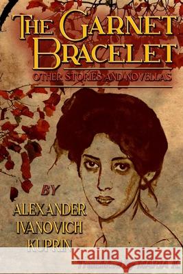 The Garnet Bracelet, other stories and novellas Maria K Gerry Seymour Gev Sweeney 9781479139392 Createspace Independent Publishing Platform