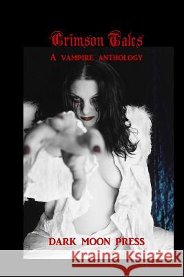 Crimson Tales A vampire anthology Nocturnum, Corvis 9781479140466 Createspace