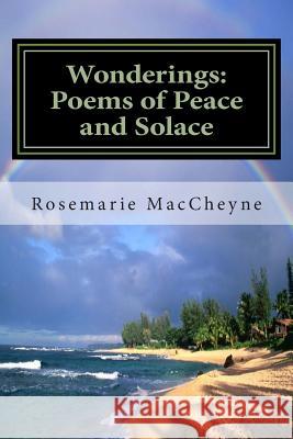 Wonderings: Poems of Peace and Solace by Rosemarie M. MacCheyne Hartmetz, Richard S. 9781479144617 Dover Publications