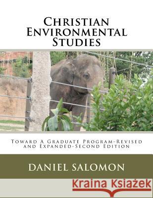 Christian Environmental Studies: Toward A Graduate Program-Revised and Expanded-Second Edition Heim Phd, Mark 9781479145591