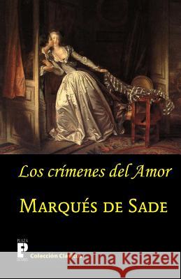 Los crimenes del amor De Sade, Marques 9781479154784