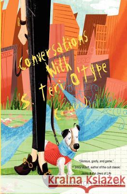 Conversations with S. Teri O'Type (a Satire) Christopher Allen 9781479160259