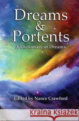 Dreams & Portents Nance Crawford 9781479162956