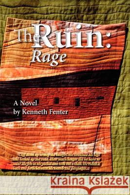 The Ruin: Rage Kenneth Fenter 9781479163984