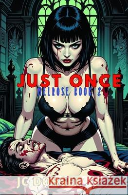 Unicorns: Melrose Part Two Jc Dorset Paul Dorset 9781479167968