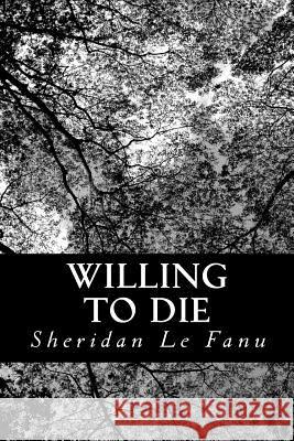 Willing to Die Sheridan L 9781479173334 Createspace