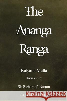 The Ananga Ranga Kalyana Malla 9781479176649