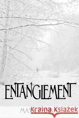 Entanglement Maya Panika 9781479179527 Createspace