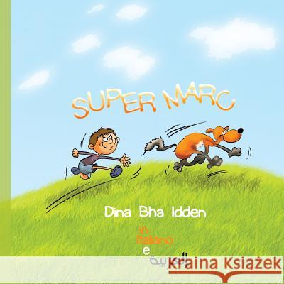 Super Marco In Italiano E Arabo: Super Marc Bha Idden, Dina 9781479182275