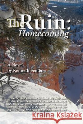 The Ruin: Homecoming Kenneth Fenter 9781479182657