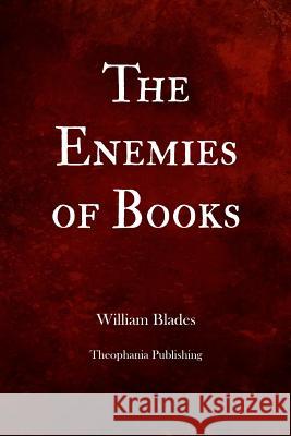 The Enemies Of Books Blades, William 9781479183852 Createspace