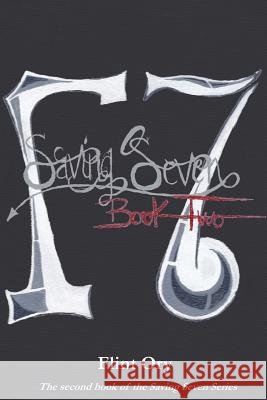Saving Seven - Book Two Flint Ory 9781479185733