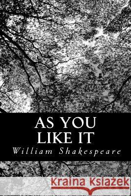 As You Like It William Shakespeare 9781479186631 Createspace
