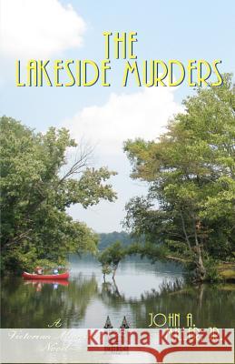 The Lakeside Murders: Victorian Mansion John A. Mille 9781479187430