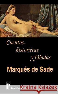 Cuentos, historietas y fabulas De Sade, Marques 9781479193271