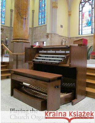 Playing the Church Organ - Book 1 Noel Jones 9781479193455