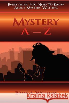 Mystery A - Z Williams, Billie A. 9781479194643 Createspace Independent Publishing Platform