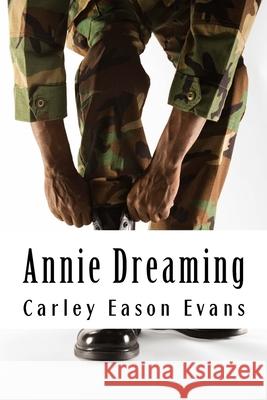 Annie Dreaming Carley Eason Evans 9781479199730