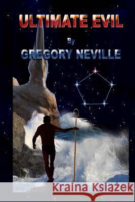 Ultimate Evil: Future History Series Gregory Neville 9781479203376 Createspace Independent Publishing Platform