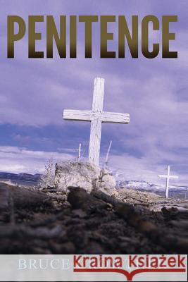 Penitence Bruce Crowther 9781479204281