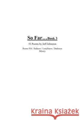 So Far...Book 3 Jeff Johnston 9781479205257 Createspace Independent Publishing Platform