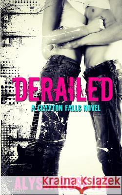 Derailed Alyssa Rose Ivy 9781479209132