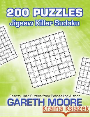 Jigsaw Killer Sudoku: 200 Puzzles Gareth Moore 9781479222001