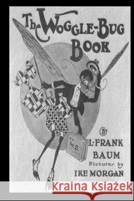 The Woggle-Bug Book L. Frank Baum 9781479224067