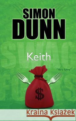 Keith Simon Dunn 9781479224951 Createspace