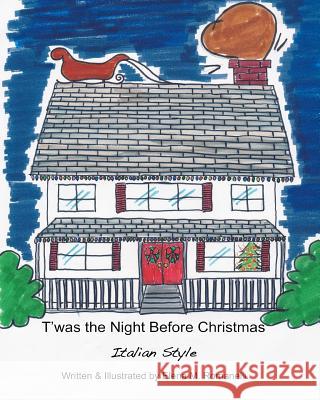 T'was the Night Before Christmas - Italian Style Romanelli, Elena M. 9781479229086 Createspace