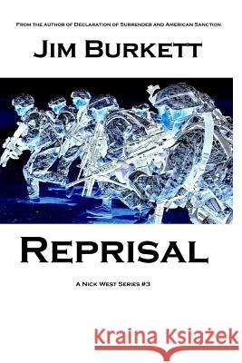 Reprisal: Nick West Series Jim Burkett 9781479229451 Createspace