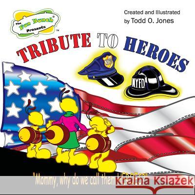 The Fun Bunch Presents Tribute To Heroes: 