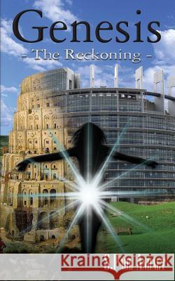 Genesis: The Reckoning S. Paul Anhalt 9781479236930