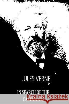 In Search Of The Castaways Verne, Jules 9781479241194