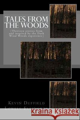 Tales From the Woods Ellington, Lowell 9781479243815 Createspace