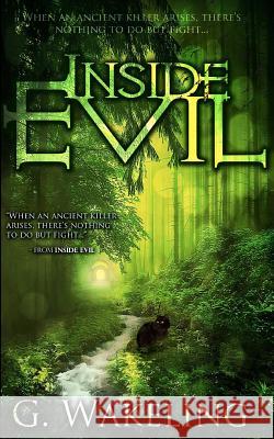 Inside Evil MR G. Wakeling 9781479248612 Createspace