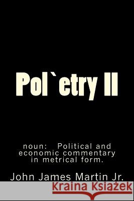 Pol`etry2 Martin Jr, John James 9781479252800