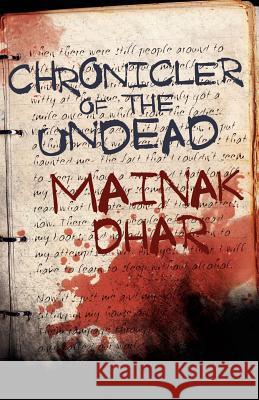 Chronicler of the Undead Mainak Dhar 9781479254071