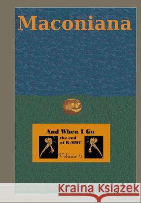 And When I Go: the end of Randolph-Macon Woman's College Dixon, Meredith Minter 9781479255573 Createspace