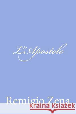 L'Apostolo Remigio Zena 9781479263844