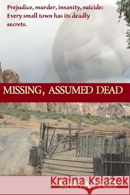 Missing, Assumed Dead Marva Dasef 9781479270200 Createspace