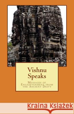 Vishnu Speaks: Messages of Enlightenment from the Ancient Deity Cindy Riggs 9781479270590