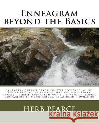 Enneagram beyond the Basics Pearce, Herb 9781479273829 Createspace