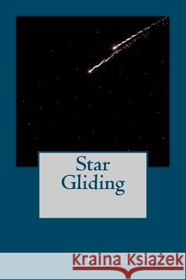 Star Gliding Kelsea Bolt Renee Ploger 9781479275182