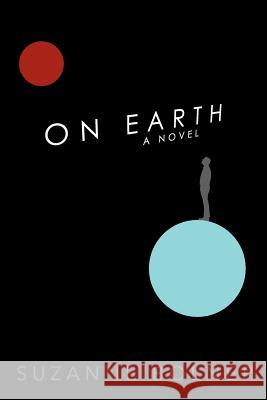 On Earth Suzanne Bolner Rob Johnson 9781479275601