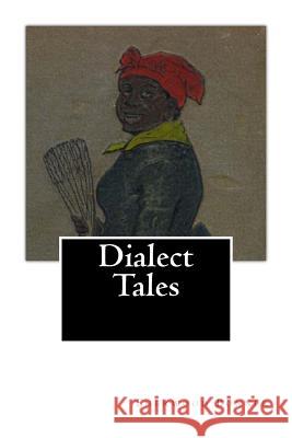 Dialect Tales Sherwood Bonner 9781479278756